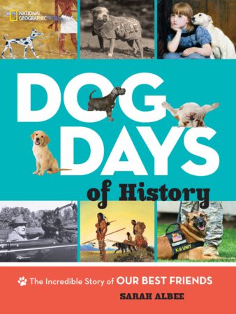 Dog Days of History by Sarah Albee